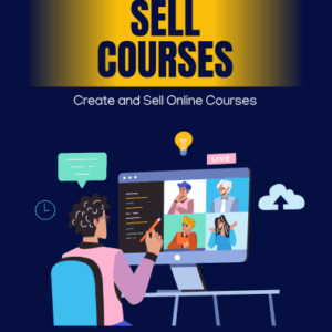 Create and Sell Online Courses